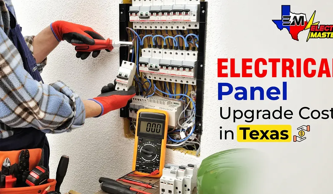 Electrical Panel Upgrade Cost in Texas