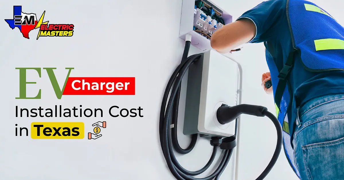 EV Charger Installation Cost in Texas